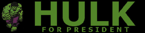Hulk for President